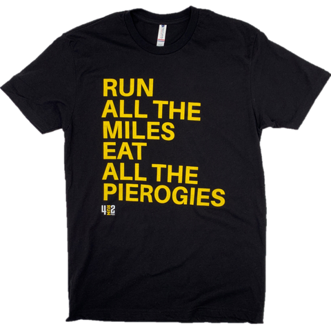 Run All The Miles, Eat All The Pierogies - Black Tee